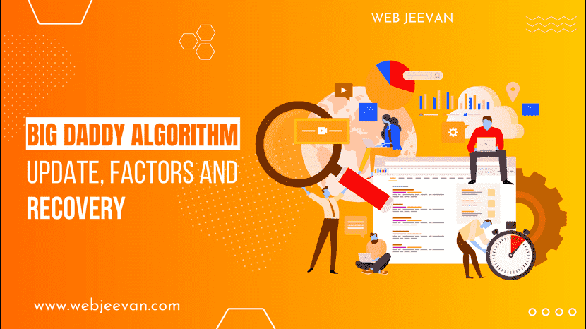 Big Daddy Algorithm Update, Factors and Recovery