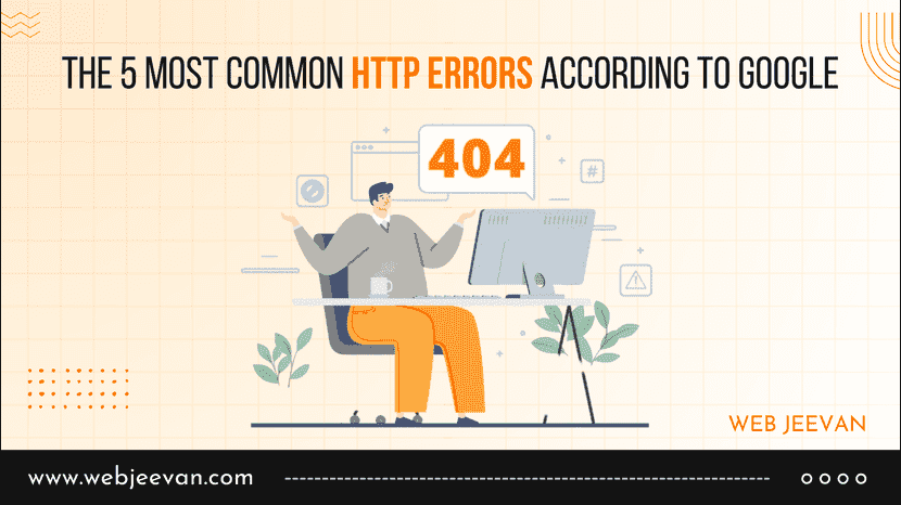 The 5 most common HTTP errors according to Google