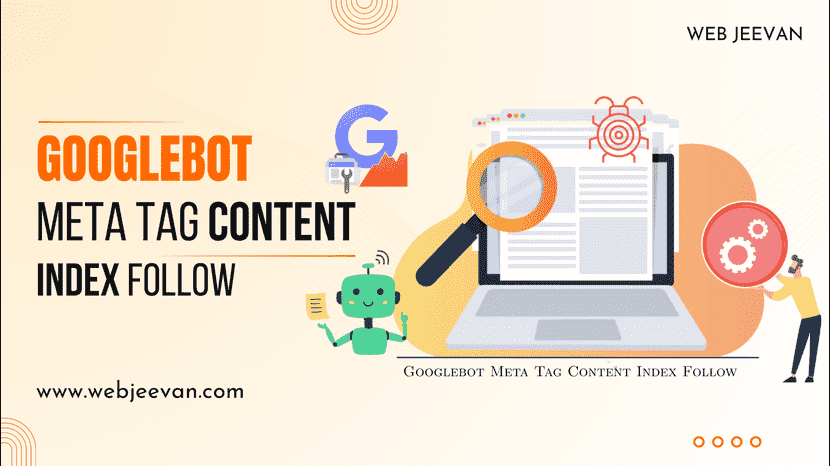 Googlebot Meta Tag Content Index Follow