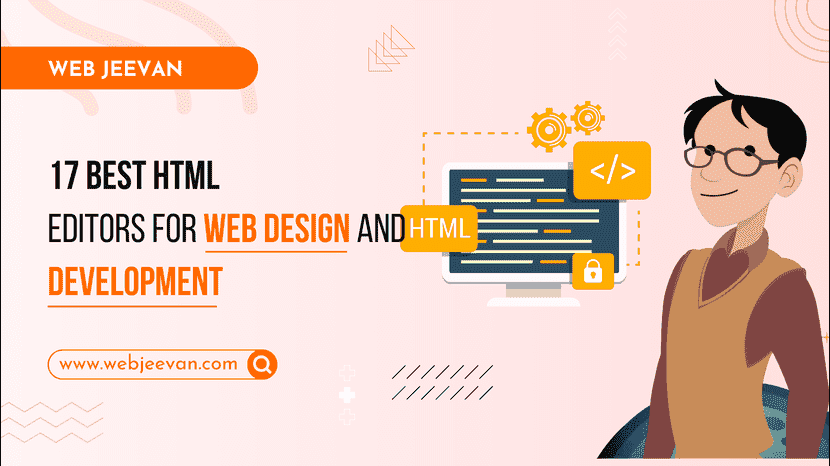 17 Best HTML Editors for Web Design and Development