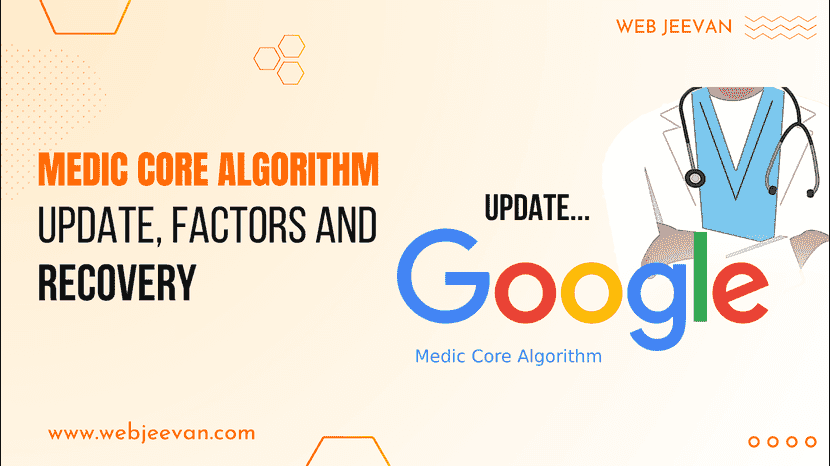 Medic Core Algorithm Update, Factors and Recovery