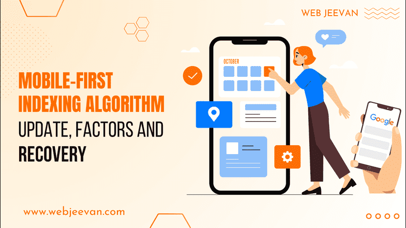 Mobile-First Indexing Algorithm Update, Factors and Recovery