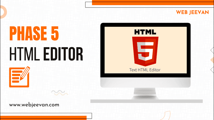 Phase 5 HTML Editor