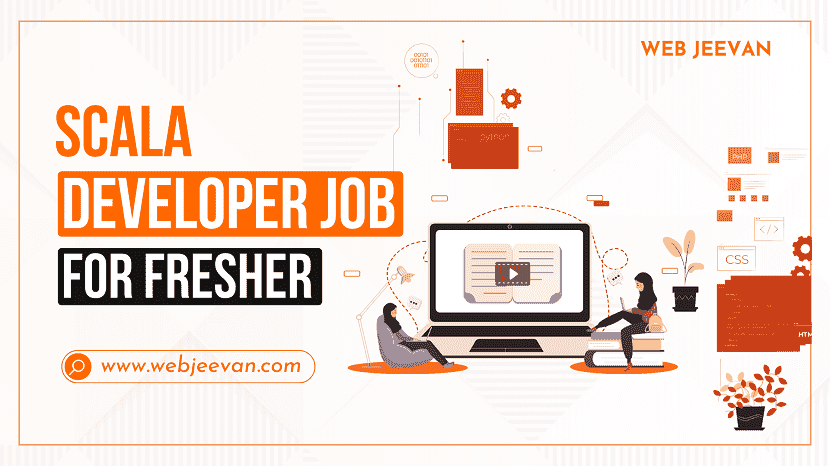 Scala Developer Job for Fresher