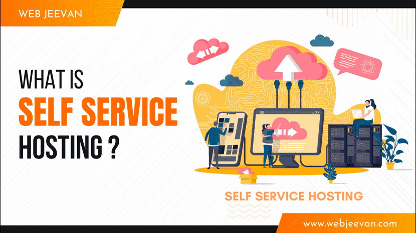 What is Self Service Hosting?