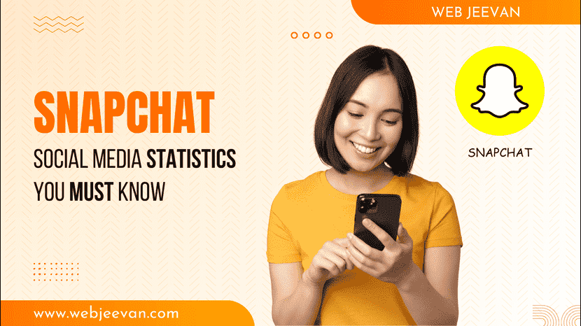 SnapChat Social Media Statistics You Must Know