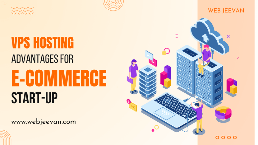 VPS Hosting Advantages for E-commerce Start-Up