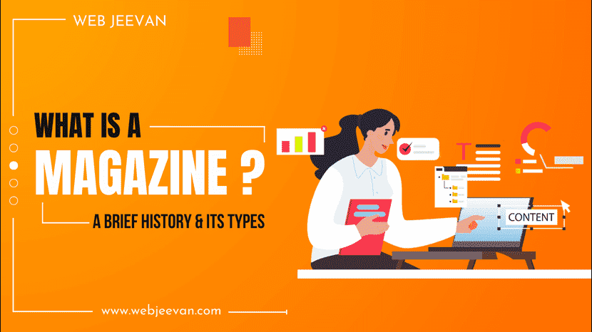 What is a Magazine? A brief history and its types