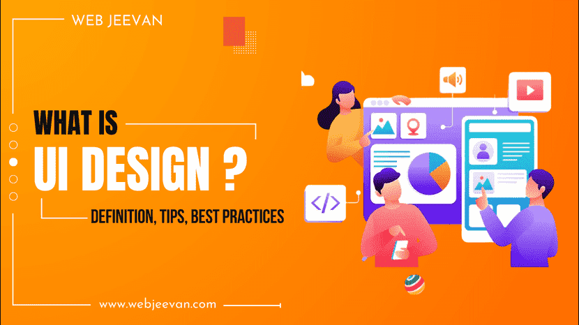 What is UI Design? Definition, Tips, Best Practices