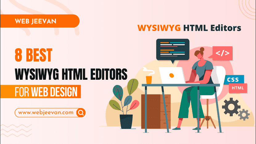 8 Best WYSIWYG HTML Editors for Web Design